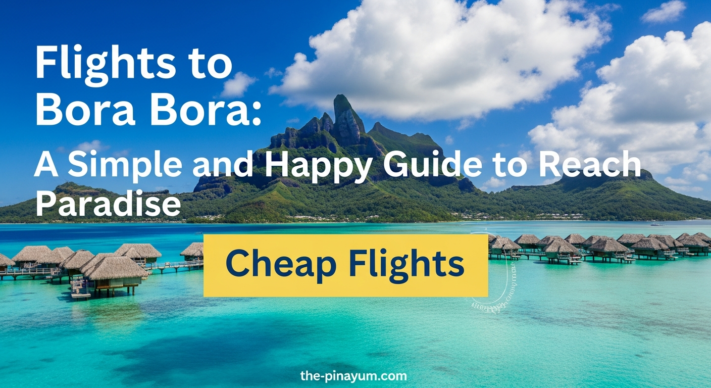 flights to bora bora